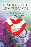 Love, Loss, Grief, and Moving On (eBook, ePUB)