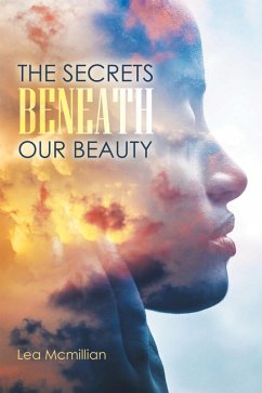 Cover The Secrets Beneath Our Beauty (eBook, ePUB)