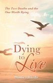 Dying to Live (eBook, ePUB) Dying to Live (eBook, ePUB)