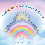 The Rainbow Caught a Cold (eBook, ePUB)