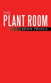 The Plant Room (eBook, ePUB)
