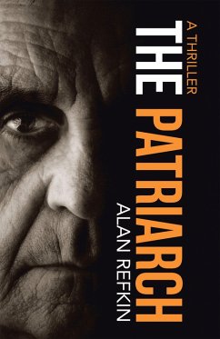 The Patriarch (eBook, ePUB) - Refkin, Alan