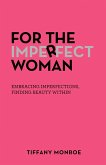 For the Imperfect Woman (eBook, ePUB)