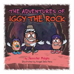 The Adventures of Iggy the Rock (eBook, ePUB) - Malyka, Jennifer