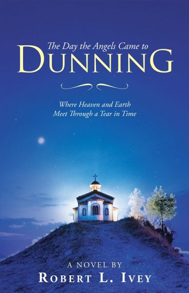 The Day the Angels Came to Dunning (eBook, ePUB)