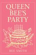 Queen Bee's Party (eBook, ePUB) - Bild 1