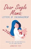 Dear Single Mama: Letters of Encouragement (eBook, ePUB)