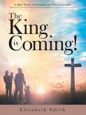 The King Is Coming! (eBook, ePUB)