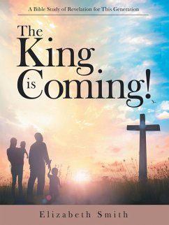 The King Is Coming! (eBook, ePUB) - Smith, Elizabeth