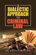 A Dialectic Approach to Criminal Law... - Bild 1