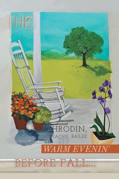 The Warm Evenin' Before Fall (eBook, ePUB) - Bailee, Schrodin Sennachie.