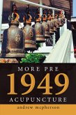 More Pre 1949 Acupuncture (eBook, ePUB)