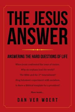 The Jesus Answer (eBook, ePUB) - Woert, Dan Ver