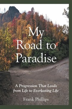 My Road to Paradise (eBook, ePUB) - Phillips, Frank