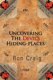 Uncovering the Devil's Hiding-Places (eBook, ePUB)