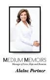 Medium Memoirs Messages of Love, Hope and Reunion (eBook, ePUB)