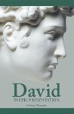David in Epic Presentation (eBook, ePUB)