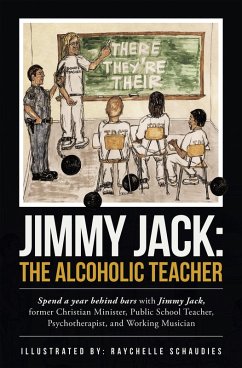 Jimmy Jack: the Alcoholic Teacher (eBook, ePUB) Cover Jimmy Jack: the Alcoholic Teacher (eBook, ePUB)