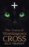 The Vision of Worthington's Cross (eBook, ePUB)