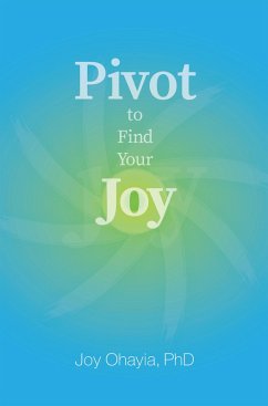 Pivot to Find Your Joy (eBook, ePUB)