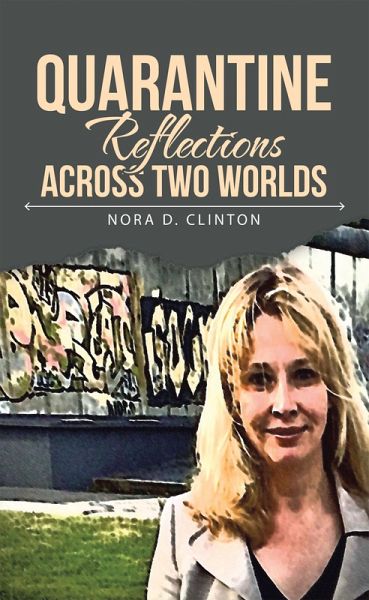 Quarantine Reflections Across Two Worlds (eBook, ePUB)