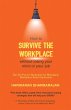 How to Survive the Workplace Without... - Bild 1