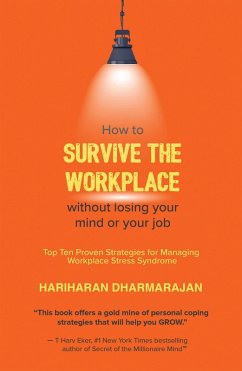 Cover How to Survive the Workplace Without Losing Your Mind or Job (eBook, ePUB)
