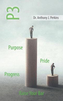 P3 Purpose - Pride - Progress (eBook, ePUB)