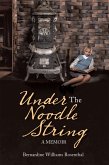 Under the Noodle String (eBook, ePUB)