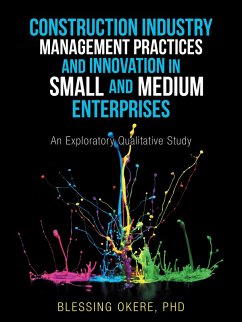 Construction Industry Management Practices and Innovation in Small and Medium Enterprises (eBook, ePUB)