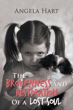 The Brokenness and Restoration of a Lost Soul (eBook, ePUB)