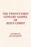 The Twenty-First-Century Gospel of Jesus Christ (eBook, ePUB)