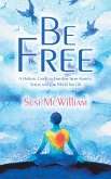 Be Free (eBook, ePUB)