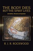 The Body Dies but the Spirit Lives (eBook, ePUB)