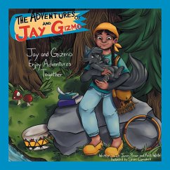 The Adventures of Jay and Gizmo (eBook, ePUB) - Brown, James; White, Kristi