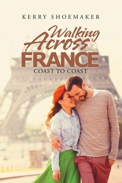 Walking Across France (eBook, ePUB)