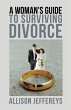 A Woman's Guide to Surviving Divorce... - Bild 1