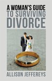 A Woman's Guide to Surviving Divorce (eBook, ePUB)