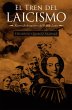 El Tren Del Laicismo (eBook, ePUB) - Bild 1