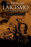 El Tren Del Laicismo (eBook, ePUB)