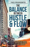 The Balance Between Hustle & Flow (eBook, ePUB) The Balance Between Hustle & Flow (eBook, ePUB)