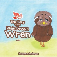 The Story of the Plain Brown Wren (eBook, ePUB) - Anderson, Suzanne