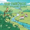 The Tree Frog Who Wanted to Fly (eBook,... - Bild 1