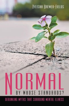 Normal by Whose Standards? (eBook, ePUB) - Brewer-Fields, Tyeisha