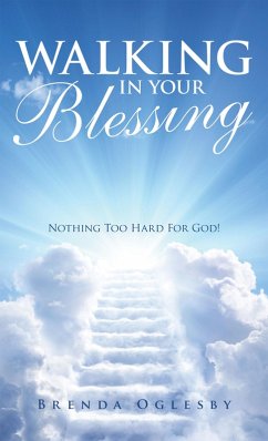 Walking in Your Blessing (eBook, ePUB) - Oglesby, Brenda