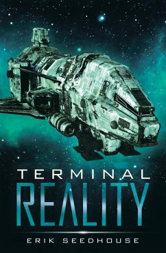 Terminal Reality (eBook, ePUB) - Seedhouse, Erik