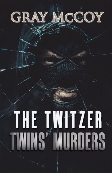 The Twitzer Twins' Murders (eBook, ePUB) The Twitzer Twins' Murders (eBook, ePUB)
