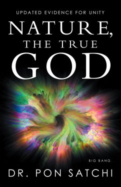 Nature, the True God (eBook, ePUB) - Satchi, Pon