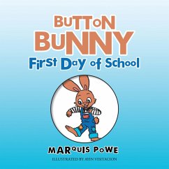 Button Bunny First Day of School (eBook, ePUB) - Powe, Marquis