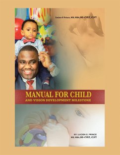 Manual for Child and Vision Development Milestone (eBook, ePUB) - Prince, Lucien G.